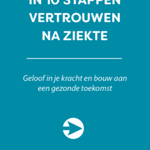 E-book In 10 stappen vertrouwen na ziekte